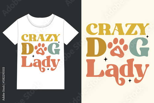 Crazy dog lady retro eps,retro dog, retro dog mom,
Retro Mothers Day Dog eps,
retro Dog Quotes eps, Dog Mom