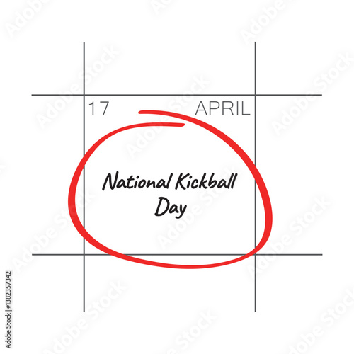 National Kickball Day - April 17 - calendar date.