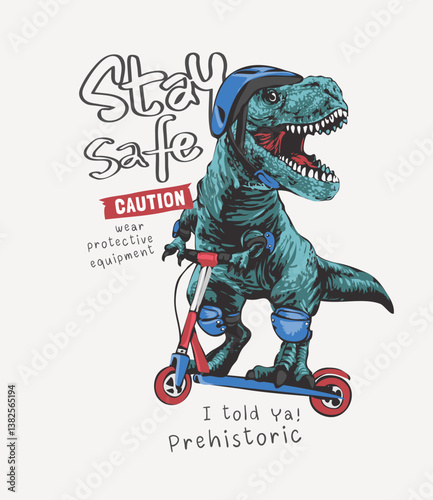 typography slogan with dinosaur riding scooter vector illustration drawn by hand