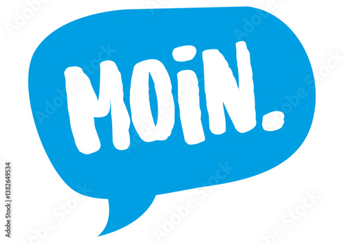 Blue speech bubble with the German greeting "Moin" inside, "Moin" speech bubble vector