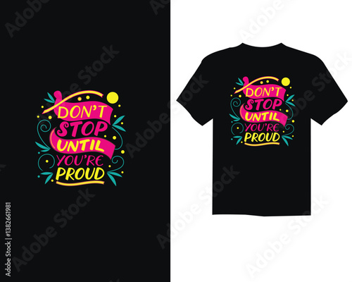 Modern vector Inspirational Hand-Lettered Typography t-shirt design - 