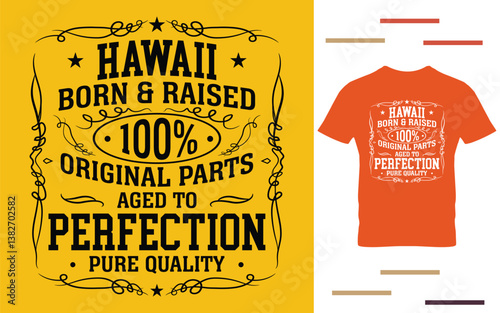 Hawaii born and raised t shirt design