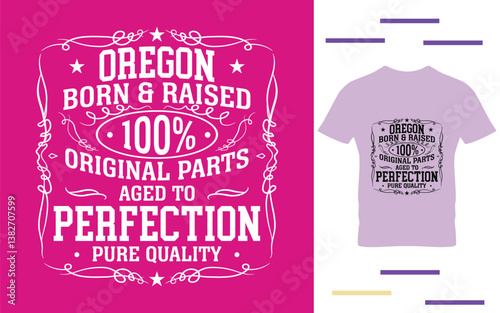 Oregon born and raised t shirt design