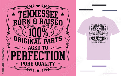 Tennessee born and raised t shirt design