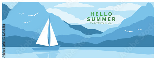 Hello Summer. Landscape with a sailboat or yacht and mountains. Tourism concept, travel and adventure, wild nature,  vacation. Vector illustration