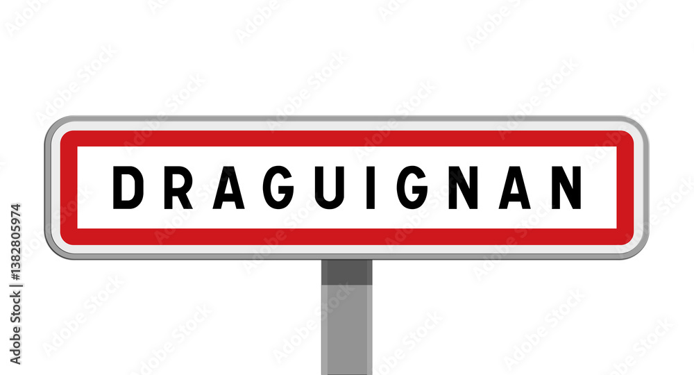 Panneau sur poteau central de Draguignan, Var, Provence-Alpes-Côte d'Azur Panneau sur poteau central de Draguignan, Var, Provence-Alpes-Côte d'Azur