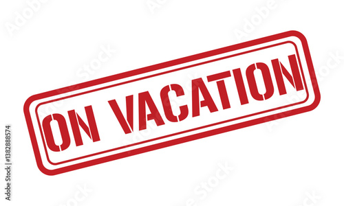 ON VACATION red stamp text vector, rubber stamp
