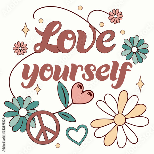 Love Yourself Groovy Typography With Daisy Flowers Peace Sign And Hearts