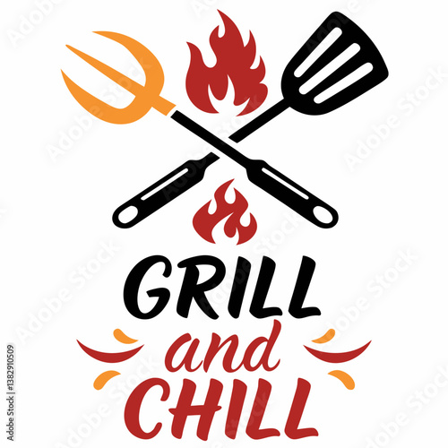 Grill And Chill Vector Design With Spatula Fork And Flames Iconography