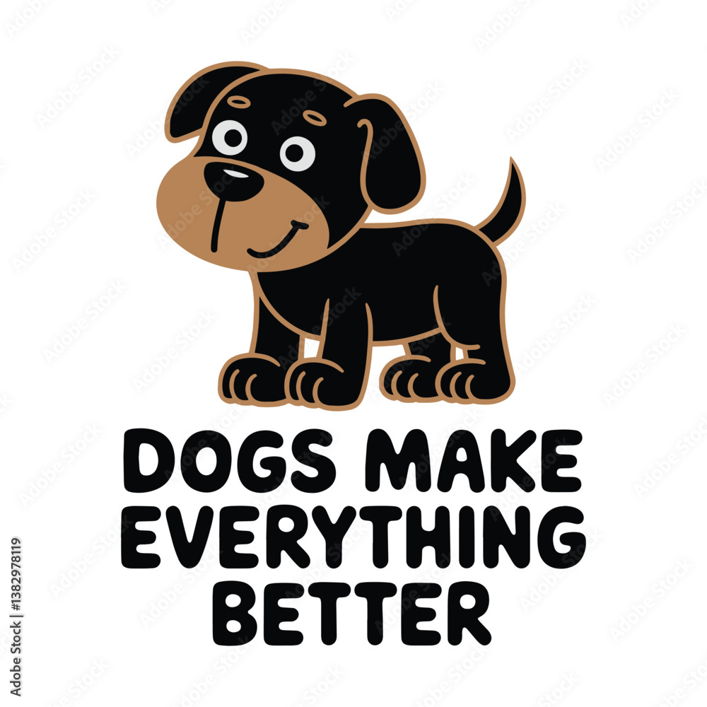 Dogs Make Everything Better T Shirt Design Dogs Make Everything Better T Shirt Design