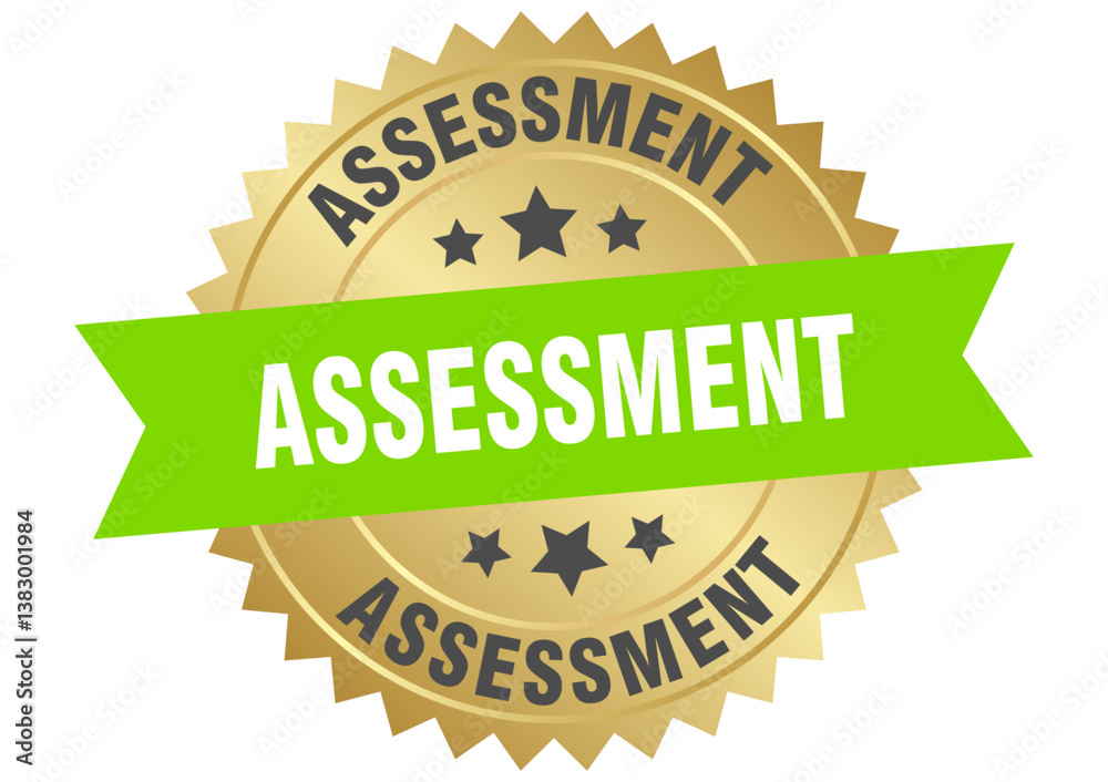 Obraz premium assessment. assessment round green and gold label isolated on transparent background