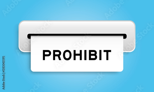 White coupon banner with word prohibit from machine on blue color background