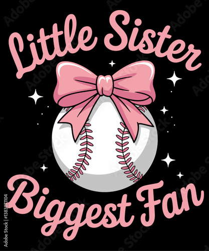 Little Sister Biggest Fan Baseball