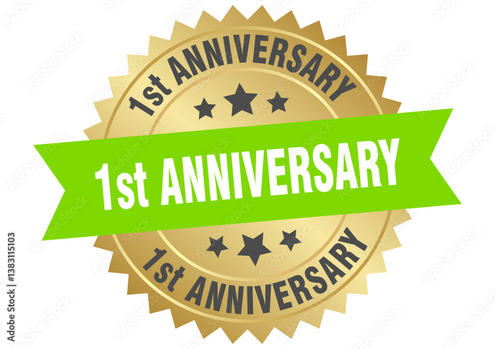 Obraz premium 1st anniversary. 1st anniversary round green and gold label isolated on transparent background