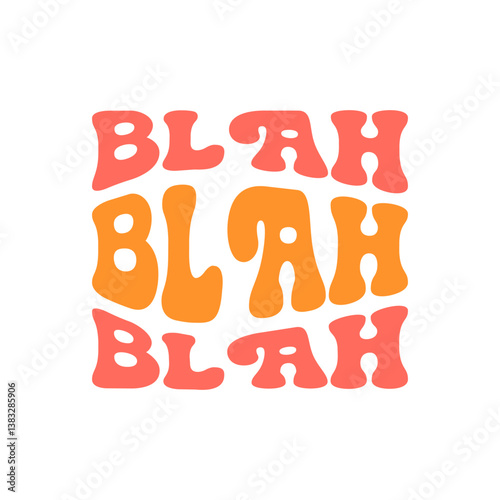 Blah Blah Blah, Sarcasm, Sarcastic, Funny Saying, Funny, DIY Wall Art, Funny Quote, Typography Print, Living Room Print, Silhouette Sublimation Monogram Logo Sign Icon Template Wall Art Home Decor