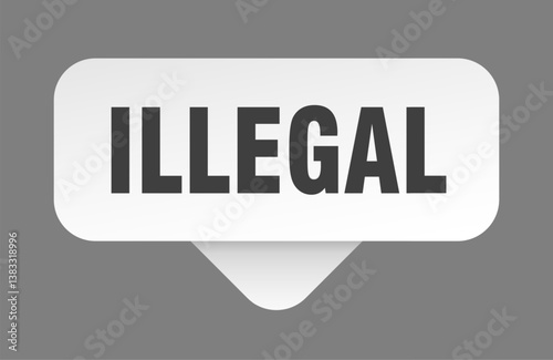 illegal sticker. illegal sign isolated on gray background
