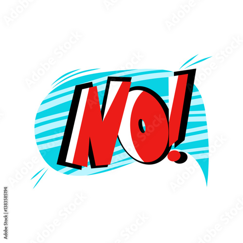 PrintSpeech bubble with text NO on white background in the style of the 90s. Vector illustration, comics boom boom bang vector element