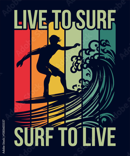 Live To Surf, Surf To Live - Surfing T-shirt Design