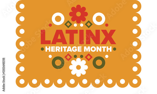 Latinx Heritage Month. National Hispanic Heritage Month. Hispanic and Latino Americans culture. Celebrate annual in United States. Poster, card, banner and background. Vector illustration