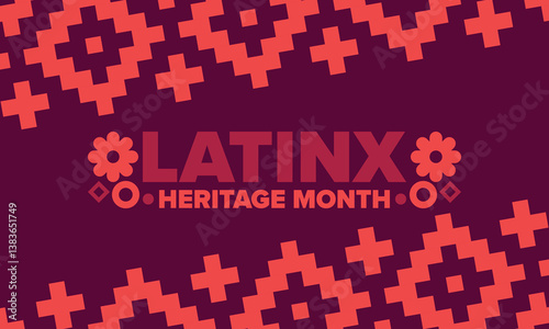 Latinx Heritage Month. National Hispanic Heritage Month. Hispanic and Latino Americans culture. Celebrate annual in United States. Poster, card, banner and background. Vector illustration
