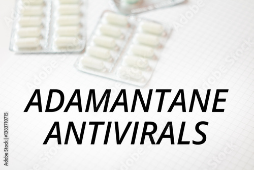 Adamantane antivirals name of a group of medicines