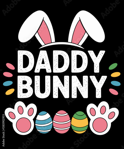 Daddy Bunny Ears Easter Funny Happy Easter day