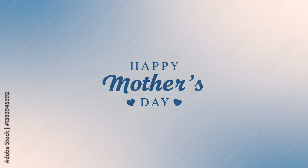 Fototapeta premium Happy Mother's Day. Happy Mother's Day Background. Mother Day Background. Card Background