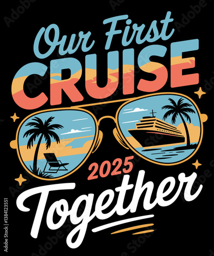 Our First Cruise 2025 Together Young Matching Couples Cruise