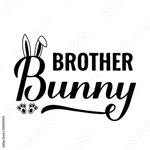 Obraz na płótnie Brother bunny calligraphy hand lettering. Funny Easter quote typography poster. Vector template for greeting card, banner, sticker, etc. w salonie