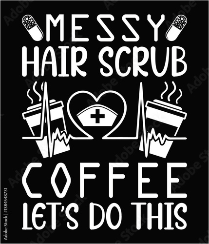 Messy hair scrub coffee let's do this printable cut file.