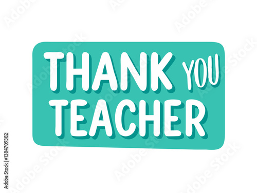 Thank you teacher phrase in turquoise font