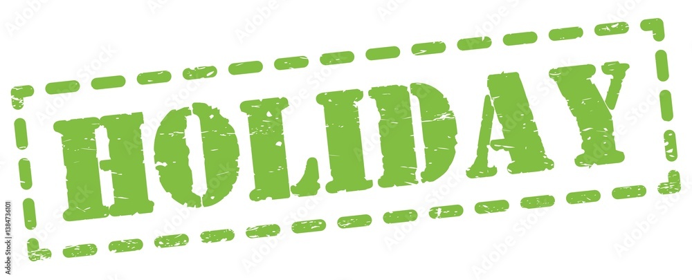 Fototapeta premium HOLIDAY text written on green stamp sign.