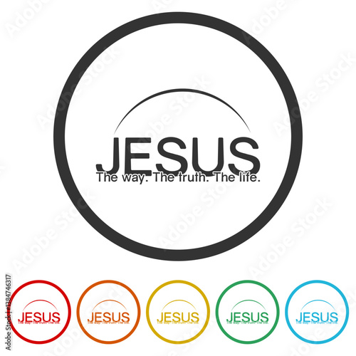Jesus, the way, the truth, the life. Set icons in color circle buttons