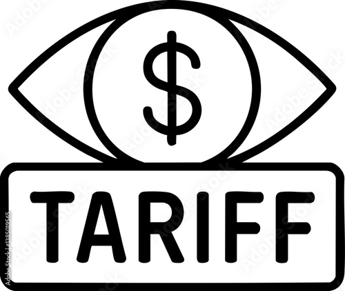 Import Tariffs trade impact concept. Tariff symbol with eye and dollar sign for financial concepts.