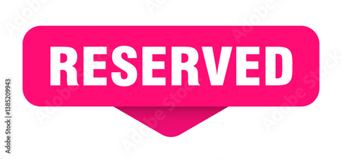 reserved sticker. reserved sign on transparent background