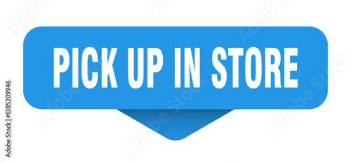 pick up in store sticker. pick up in store sign on transparent background