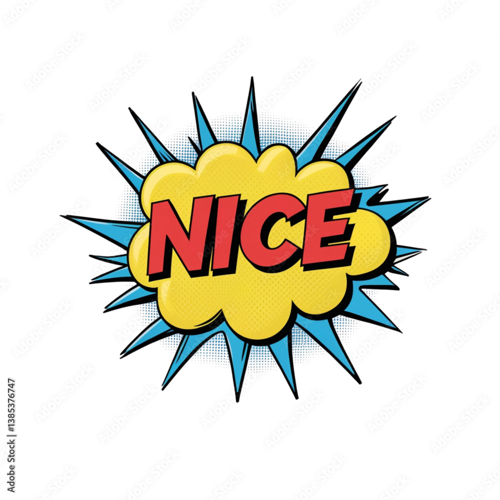 comic speech bubble text nice, pop art explosion, comic book explosion