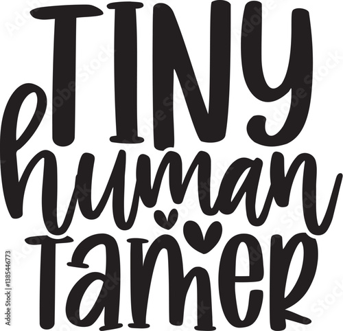 Tiny Human Tamer