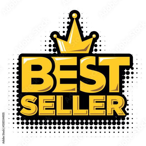 Best seller sticker. Best choice. Best Award brand, premium crown. Vector in comic style on transparent background