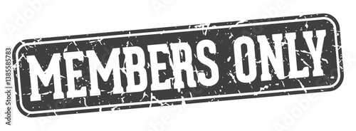 members only rectangular sign. members only stamp