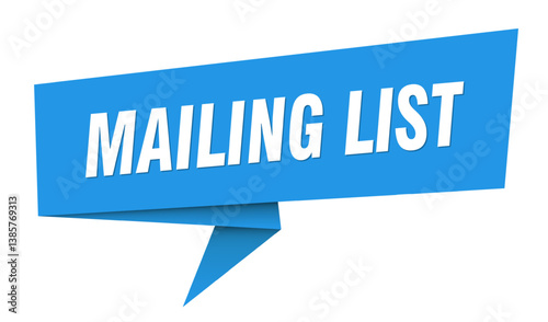mailing list banner. mailing list speech bubble, label, sticker, sign template