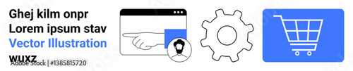 Finger pointing on digital interface, gear for settings, shopping cart for e-commerce. Ideal for online retail, app design, web development, user interface, e-commerce setup, user journey simple