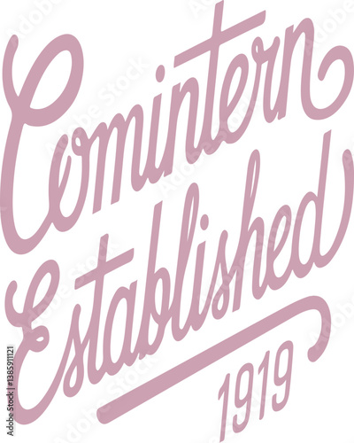 Comintern Established 1919.