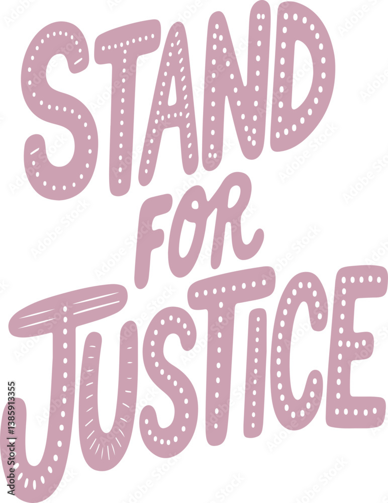 Stand For Justice. Stand For Justice.