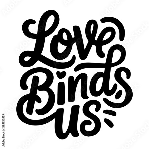 Love Binds Us.