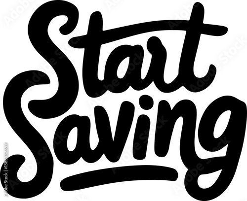 Start Saving.