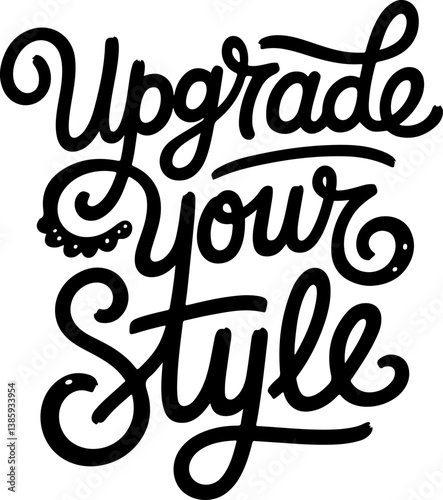 Upgrade Your Style.