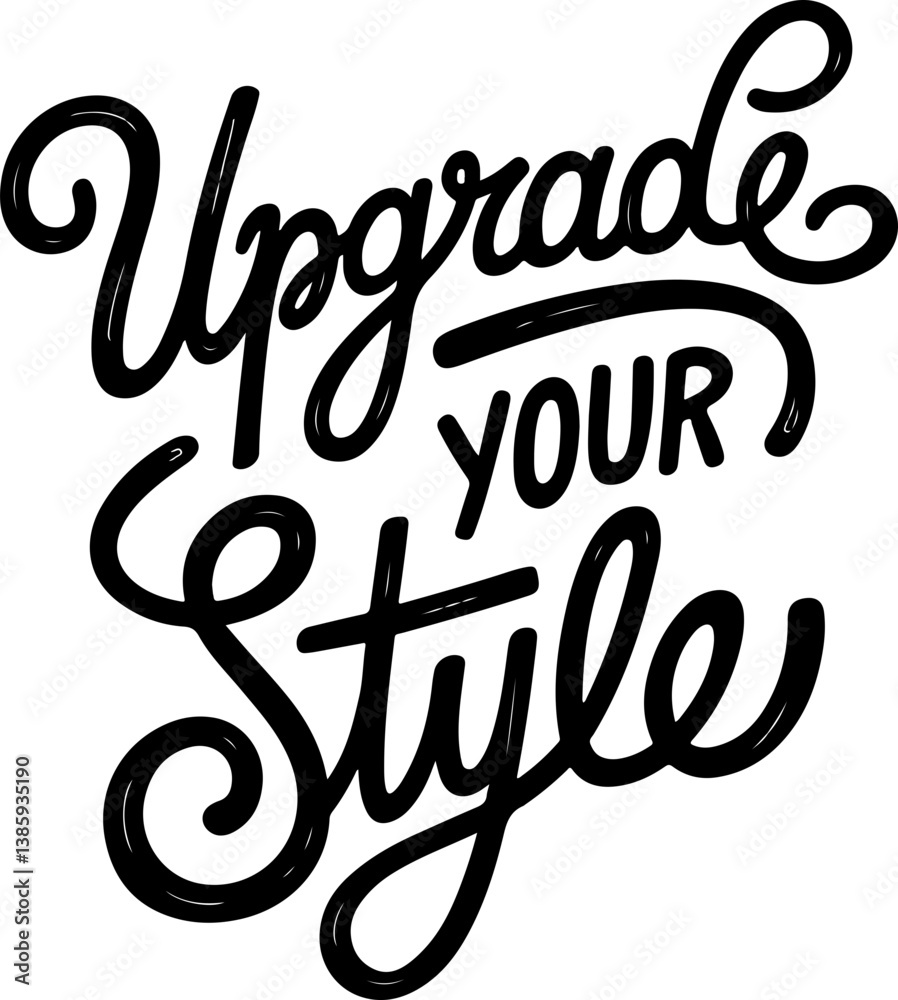 Upgrade Your Style. Upgrade Your Style.