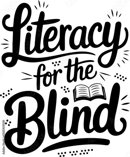 Literacy for the Blind.