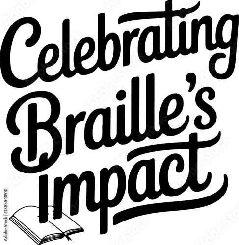 Celebrating Braille's Impact.